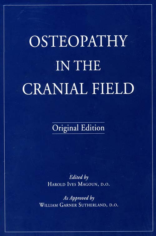 Osteopathy In The Cranial Field 1st Ed
